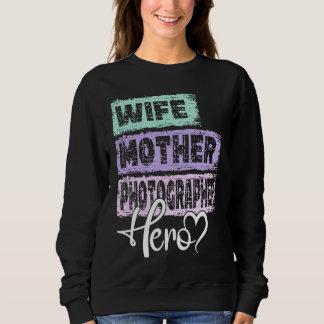 Bilderbuchmutter Held Mutter Fotografin 1 Sweatshirt