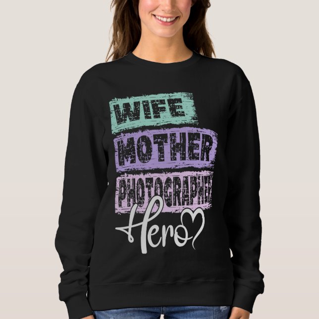 Bilderbuchmutter Held Mutter Fotografin 1 Sweatshirt (Vorderseite)