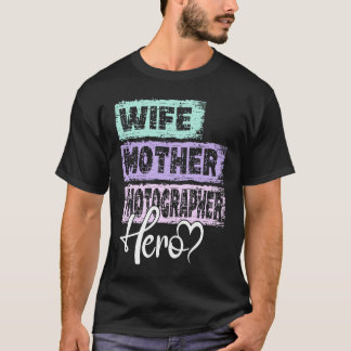 Bilderbuchmutter Held Mutter Fotografin 1 T-Shirt