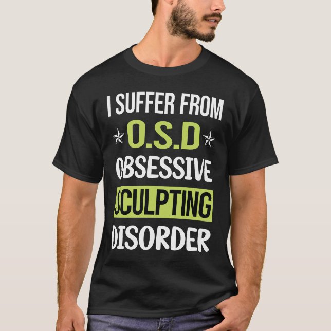 Bildhauerbildhauerei mit obsessive Liebe T-Shirt (Vorderseite)