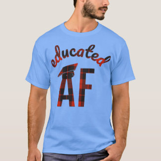 Bildter AF Funny Abschluss Zitat Graduate 14 T-Shirt
