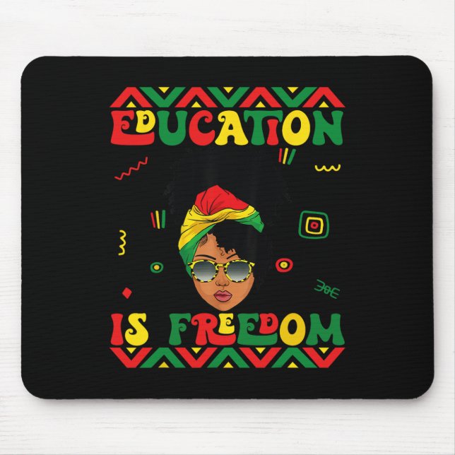 Bildung der schwarzen Geschichte ist Freiheitslehr Mousepad (Vorne)