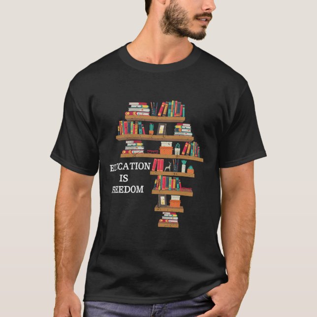 Bildung ist die amerikanische Freiheitsgeschichte T-Shirt (Vorderseite)