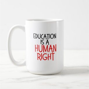 Bildung ist ein Menschenrecht - lustiges Lehrerges Kaffeetasse