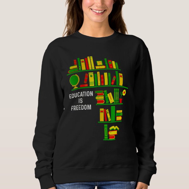 Bildung ist Freedom Book Reader Schwarze Geschicht Sweatshirt (Vorderseite)