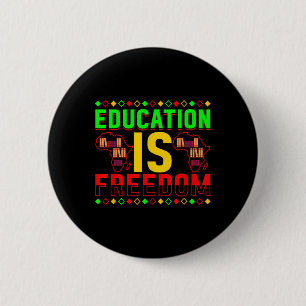 Bildung ist Freiheit Afroamerikanische Schwarze Hi Button