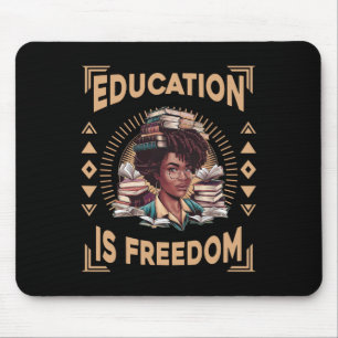 Bildung ist Freiheit Afroamerikanische Schwarze Hi Mousepad