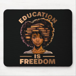Bildung ist Freiheit Afroamerikanische Schwarze Hi Mousepad