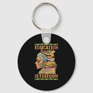 Bildung ist Freiheit Afroamerikanische Schwarze Hi Schlüsselanhänger