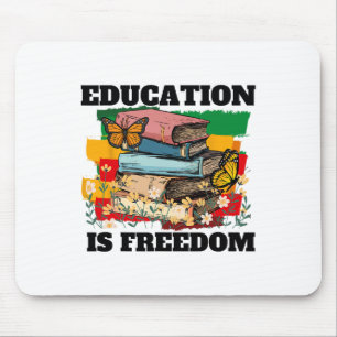 Bildung ist Freiheit Afroamerikanischer Schwarzer  Mousepad