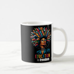 Bildung Ist Freiheit Black History Month Lehrer B Kaffeetasse