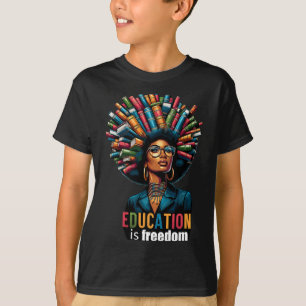 Bildung Ist Freiheit Black History Month Lehrer B T-Shirt
