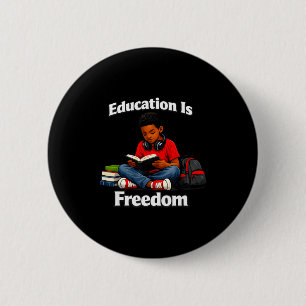 Bildung ist Freiheit Lesen Design schwarze Geschic Button