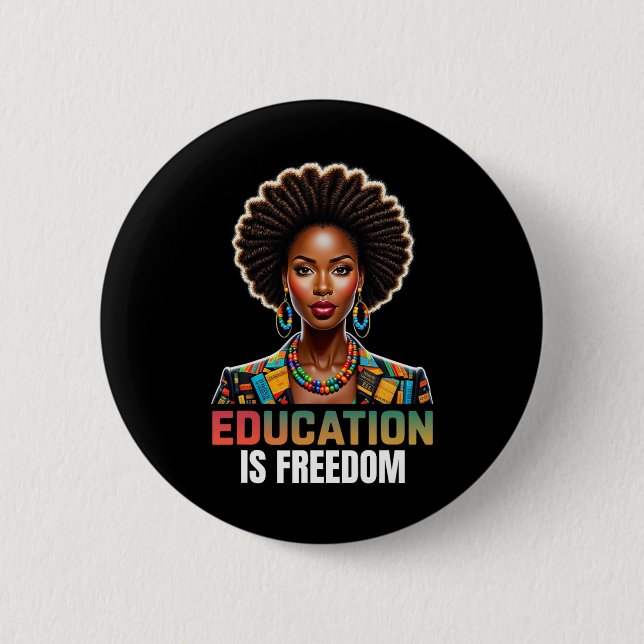 Bildung ist Freiheit Schwarze Geschichte Monatsleh Button (Vorderseite)