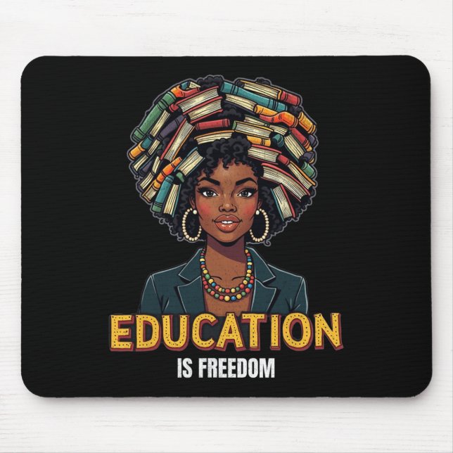 Bildung ist Freiheit Schwarzer Geschichtsmonat Leh Mousepad (Vorne)