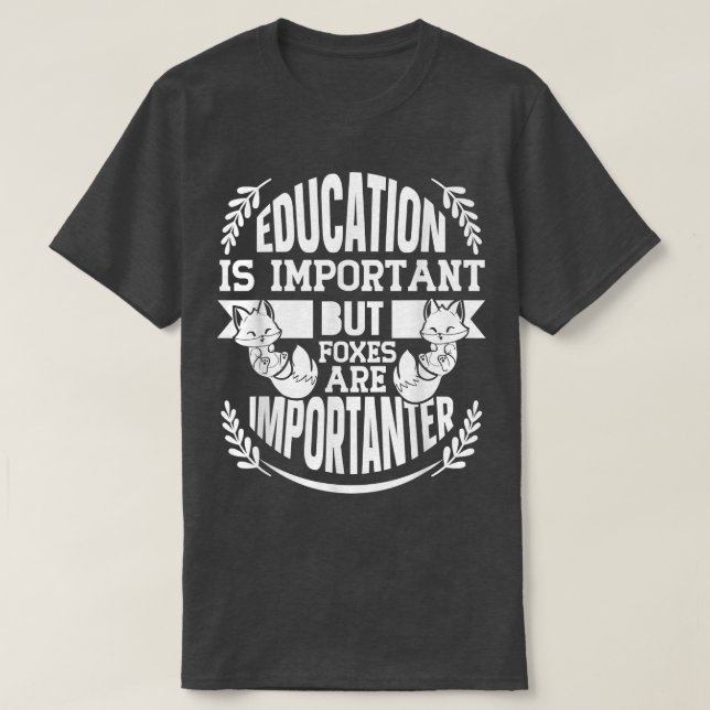 Bildung ist wichtig, aber Foes 1053 T-Shirt (Design vorne)