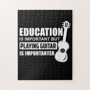 Bildung ist wichtig, aber Gitarre spielen Puzzle