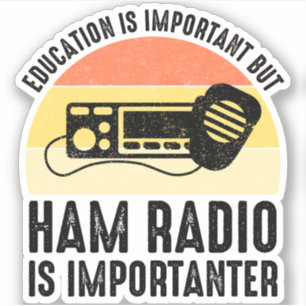 Bildung ist wichtig - Ham Radio ist wichtig Aufkleber