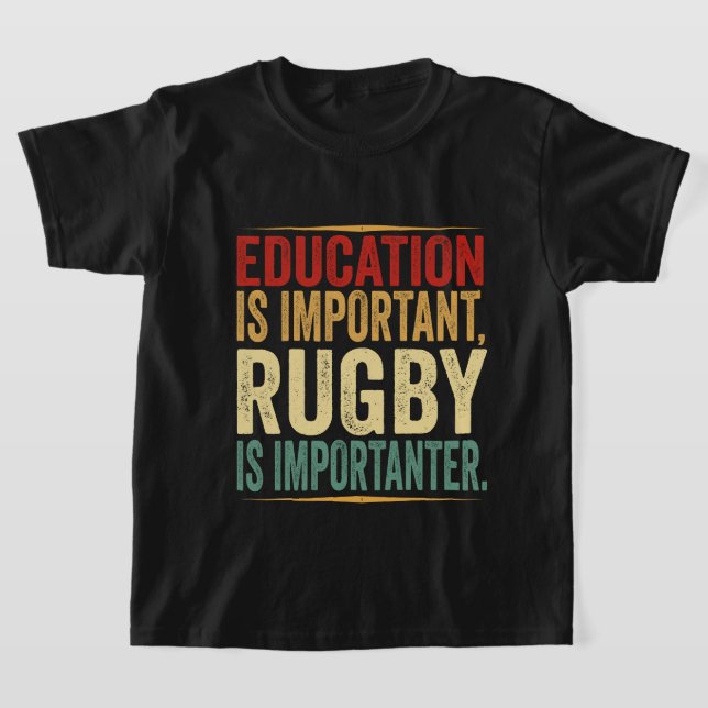 Bildung ist wichtig Rugby ist Wichtiger Funny T-Shirt (Ablage )
