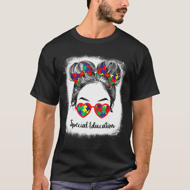 Bildung Life Sped Messy Bun Haar Lehrer T-Shirt (Vorderseite)