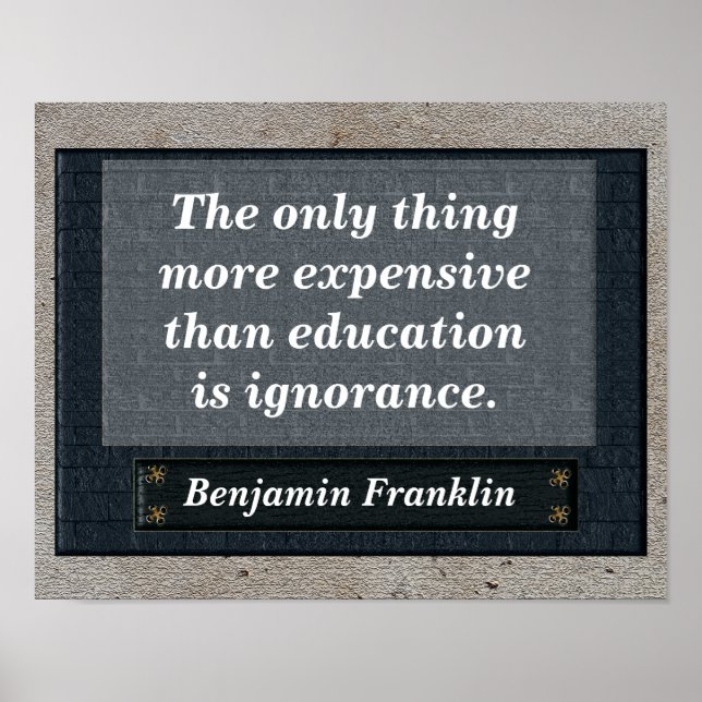 Bildung Zitat: Benjamin Franklin Poster (Vorne)