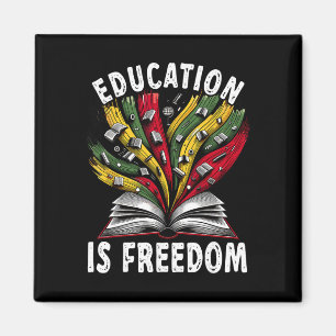 Bildung zur Schwarzen Geschichte ist Freiheit Büch Magnet