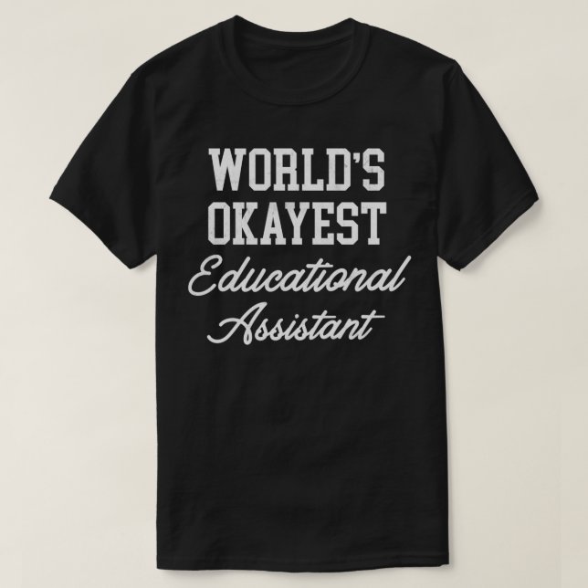 Bildungsassistent Worldx27s - das beste Design T-Shirt (Design vorne)