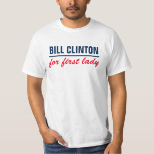 Bill Clinton für erste Dame T-Shirt