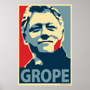 Bill Clinton - Grope: OHP Poster