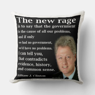 Bill Clinton hat kein neues Zitat von Rage Throw K Kissen