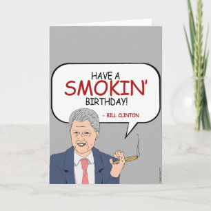 Bill Clinton zum Geburtstag - Haben Sie einen Smok Karte