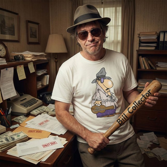 Bill Collector T - Shirt (Von Creator hochgeladen)