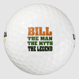 Bill der Mann, der Mythos, die Legende Golfball
