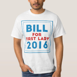 Bill für First Lady T-Shirt