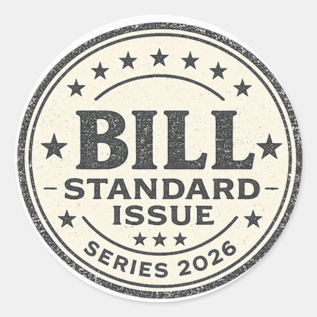 Bill Standard Issue Serie 2026 Rund Aufkleber (Vorderseite)