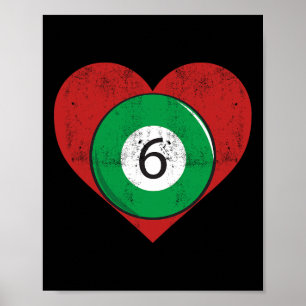 Billard 6 Ball Herz Liebe für Sport Billiard Poster
