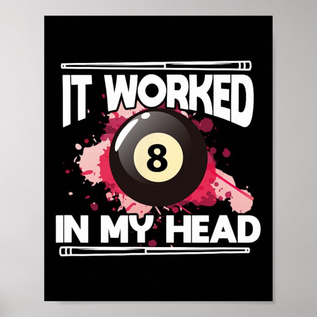 Billard 8 Ball Pool Player Es funktionierte 8 in m Poster (Vorne)