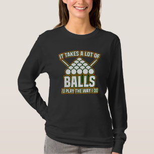 Billard 8 Ball Pool Player Vintag, es dauert Ball T-Shirt