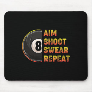 Billard Aim Shoot Swear Repeat Pool Player Mousepad