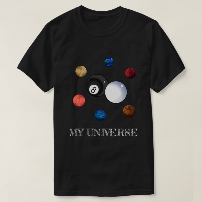 Billard Balls Planets Pool ist mein Universum T-Shirt (Design vorne)