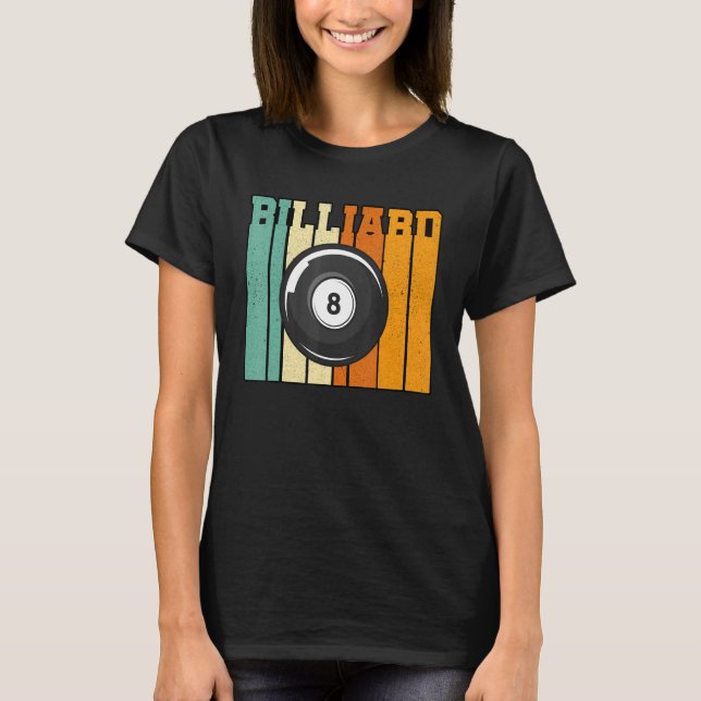 Billard Billard Billard Billard Billard Cue 8 B T-Shirt (Vorderseite)