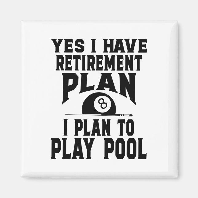 Billard Billard Pool Ja ich habe eine Rente Magnet (Vorne)