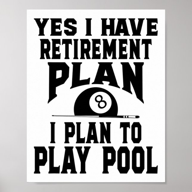 Billard Billard Pool Ja ich habe eine Rente Poster (Vorne)