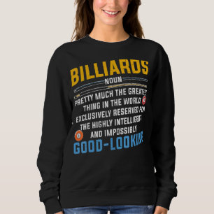 Billard Billard Snooker Player Team Billiards Fakt Sweatshirt