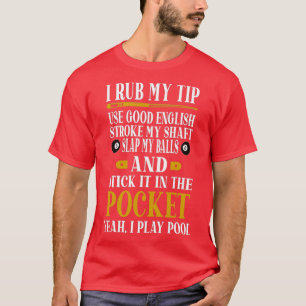Billard Billard Spieler Billiard Geschenk I Rub m T-Shirt