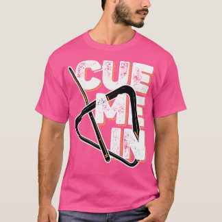 Billard bringt mich hinein T-Shirt
