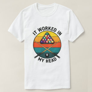 Billard Humor Vintage Pool Spieler Zitat Design T-Shirt