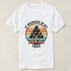 Billard Humor Vintage Pool Spieler Zitat Design T-Shirt