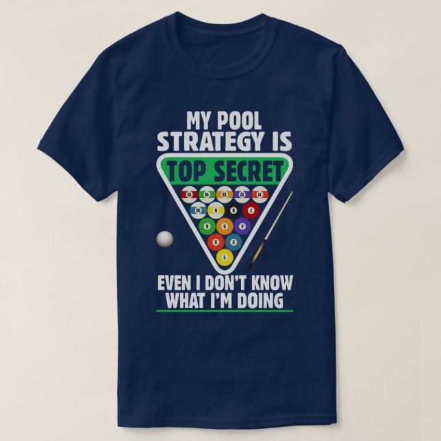 Billard Mein Pool Strategie Snooker Player T-Shirt (Design vorne)