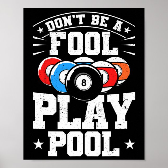 Billard nicht ein dummer Spielpool Funny 8 Ball ic Poster (Vorne)